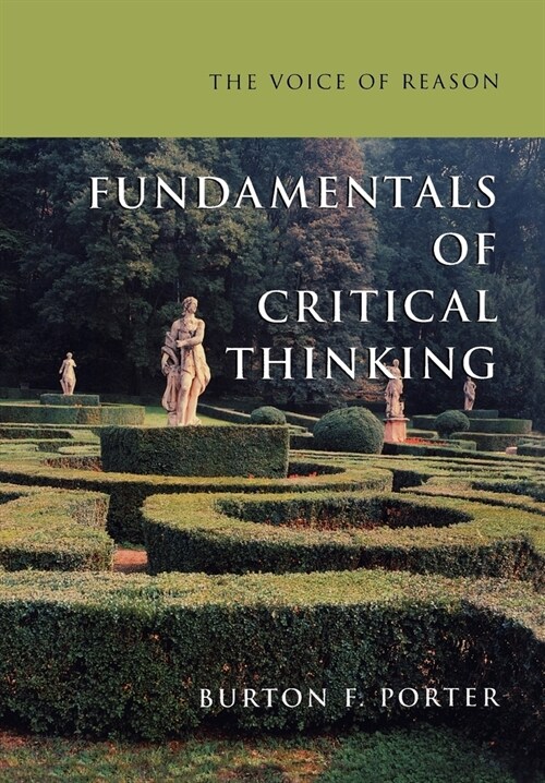 The Voice of Reason : Fundamentals of Critical Thinking (Paperback)