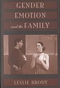 Gender, Emotion, and the Family (Paperback, Revised)