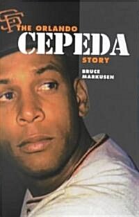 The Orlando Cepeda Story (Hardcover)