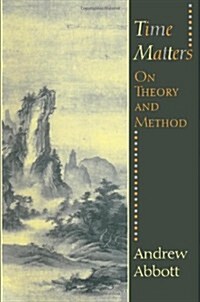 Time Matters: On Theory and Method (Paperback, 2)