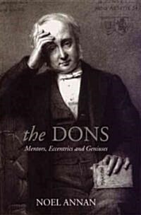 The Dons: Mentors, Eccentrics and Geniuses (Paperback)