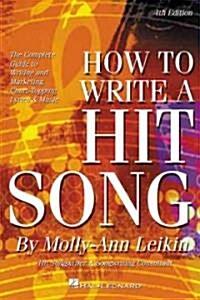 How to Write a Hit Song (Paperback, 4th)