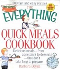 The Everything Quick Meals Cookbook (Paperback)