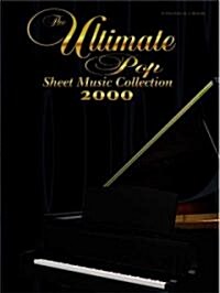 The Ultimate Pop Sheet Music Collection 2000 (Paperback)