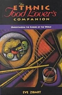 The Ethnic Food Lovers Companion (Paperback)