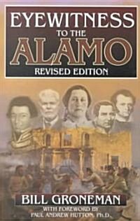 Eyewitness to the Alamo (Paperback, Revised)