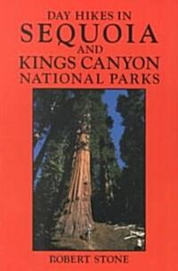 Day Hikes in Sequoia and Kings Canyon National Parks (Paperback)