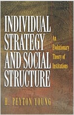 Individual Strategy and Social Structure: An Evolutionary Theory of Institutions (Paperback, Revised)