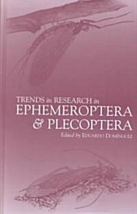 Trends in Research in Ephemeroptera and Plecoptera (Hardcover, 2001)