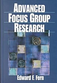 Advanced Focus Group Research (Hardcover)