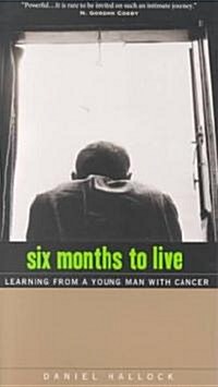[중고] Six Months to Live (Paperback)