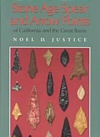 Stone Age Spear and Arrow Points of California and the Great Basin (Hardcover)