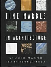 Fine Marble in Architecture [With CDROM] (Hardcover)