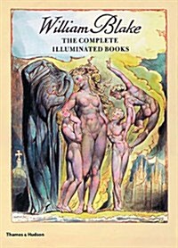William Blake : The Complete Illuminated Books (Paperback, New ed)