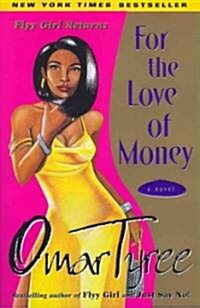 For the Love of Money (Paperback)