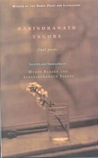 Rabindranath Tagore: Final Poems (Hardcover)