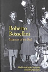 Roberto Rossellini: Magician of the Real (Paperback, 2000 ed.)