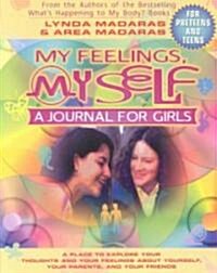My Feelings, My Self: A Journal for Girls (Paperback, 2)