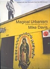 Magical Urbanism : Latinos Reinvent the US City (Paperback, 2 ed)