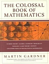 [중고] The Colossal Book of Mathematics: Classic Puzzles, Paradoxes, and Problems (Hardcover)