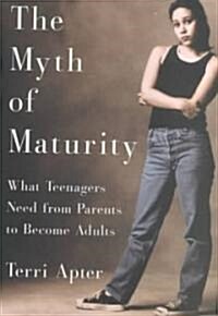 The Myth of Maturity (Hardcover)