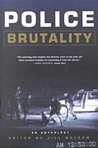 Police Brutality: An Anthology (Paperback)