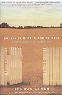 Bodies in Motion and at Rest: On Metaphor and Mortality (Paperback)