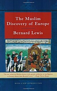 The Muslim Discovery of Europe (Paperback)