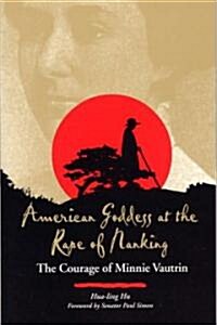 American Goddess at the Rape of Nanking: The Courage of Minnie Vautrin (Paperback, 2)