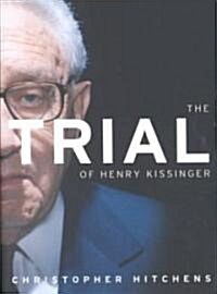 The Trial of Henry Kissinger (Hardcover)