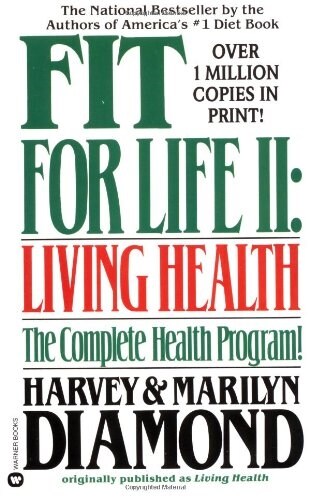 Fit for Life II: Living Healthy (Mass Market Paperback)