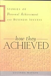 How They Achieved (Hardcover)