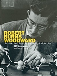 Robert Burns Woodward (Hardcover, Reprint)