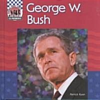 George W Bush (Library Binding)