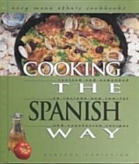 Cooking the Spanish Way (Library, 2nd, Revised, Expanded)