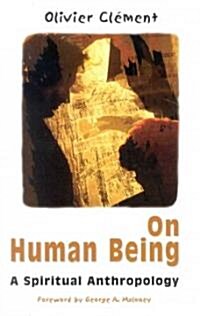 On Human Being: A Spiritual Anthropology (Paperback)