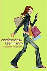 Confessions of a Teen Nanny (Paperback)
