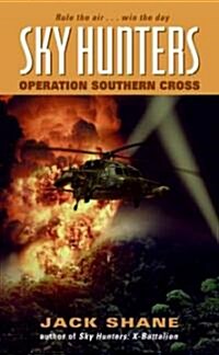 Sky Hunters: Operation Southern Cross (Mass Market Paperback)