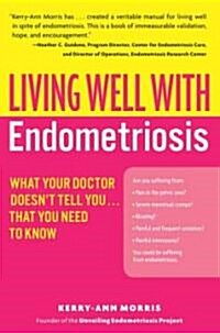 [중고] Living Well with Endometriosis: What Your Doctor Doesn‘t Tell You...That You Need to Know (Paperback)