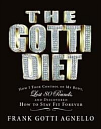 The Gotti Diet (Paperback, Reprint)