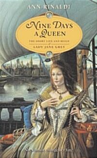 [중고] Nine Days a Queen: The Short Life and Reign of Lady Jane Grey (Paperback)