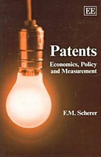Patents : Economics, Policy and Measurement (Hardcover)