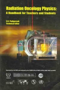 Radiation oncology physics : a handbook for teachers and students