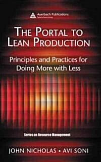 The Portal to Lean Production : Principles and Practices for Doing More with Less (Hardcover)