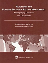 [중고] Guidelines for Foreign Exchange Reserve Management Accompanying Document And Case Studies (Paperback)