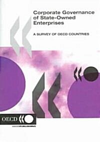 Corporate Governance of State-Owned Enterprises: A Survey of OECD Countries (Paperback)