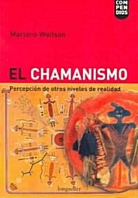 El Chamanismo/ Shamanism (Paperback)