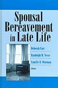 Spousal Bereavement in Late Life (Hardcover)