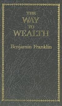 The Way to Wealth (Paperback)