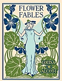 Flower Fables (Hardcover)